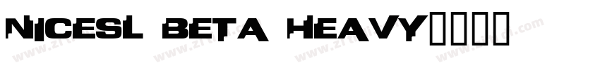 NiceSL Beta Heavy字体转换